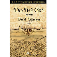 Đo Thế Giới (Tái Bản 2016)